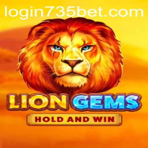 Discover the Alluring World of LionGems: A Captivating Adventure with 735bet